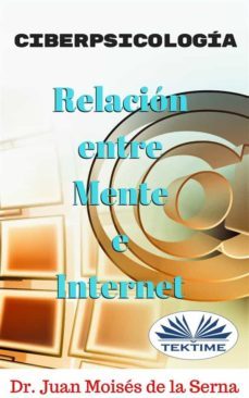 ciberpsicologia (ebook)-juan moises de la serna-9788873046554