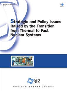 strategic and policy issues raised by the transition from thermal to fast nuclear systems (ebook)-9789264060654