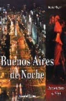 buenos aires de noche/buenos aires by night (ed. bilingüe español ingles)-leonardo larini-9789500253154