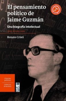 el pensamiento politico de jaime guzman (ebook)-renato cristi-9789560002754