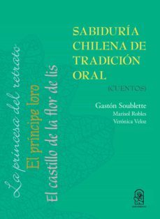 sabiduria chilena de tradicion oral (ebook)-gaston soublette-9789561420854