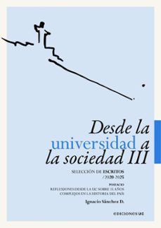 desde la universidad a la sociedad iii (ebook)-ignacio sánchez d.-9789561434554