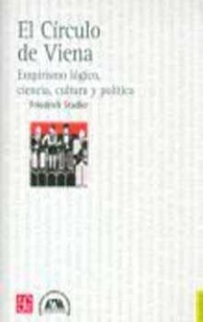 el circulo de viena: empirismo logico, ciencia,cultura y politica-9789562890854