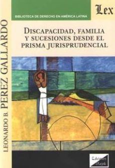discapacidad, familia y sucesiones desde el prisma jurisprudencial-9789563924954