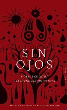 sin ojos y otros cuentos brasileños inquietantes (ebook)-9789566267454