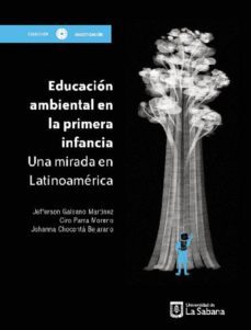 educacion ambiental en la primera infancia (ebook)-jefferson galeano martínez-ciro parra moreno-johanna chocontá bejarano-9789581204854