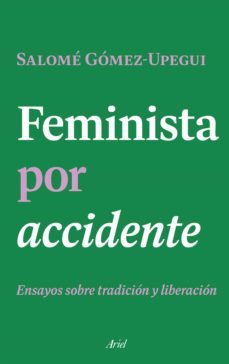 feminista por accidente (ebook)-salome gomez-upegui-9789584297754