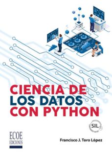 ciencia de los datos con python - 1ra edición (ebook)-francisco j. toro lópez-9789585039254