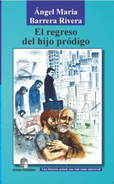 el regreso del hijo prodigo (ebook)-angel maria barrera rivera-9789585200654