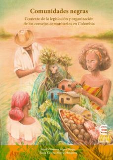 comunidades negras (ebook)-sandra yaninna lópez duque-tania ximena alegría mosquera-9789587605754