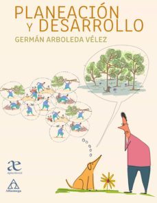 planeacion y desarrollo (ebook)-german arboleda velez-9789587786354