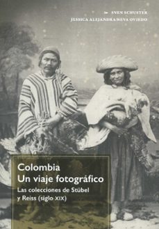 colombia un viaje fotografico-sven y neva oviedo, jessica alejandra schuster-9789587848854
