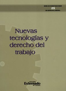 nuevas tecnologias y derecho del trabajo. serie investigaciones en derecho laboral n. 29 (ebook)-9789587904154