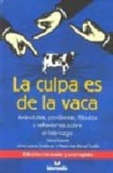 la culpa es de la vaca: anecdotas, parabolas, fabulas y reflexion es sobre el liderazgo-jaime lopera gutierrez-marta ines bernal trujillo-9789588227054
