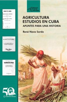 agricultura. estudios en cuba. apuntes para una historia (ebook)-rené novo sordo-9789590511554