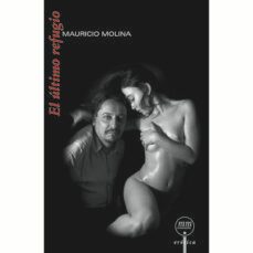 el ultimo refugio-mauricio molina-9789685473354
