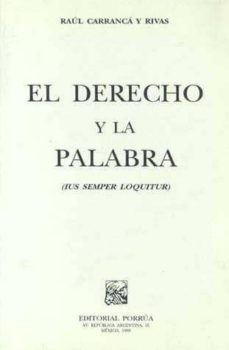 el derecho y la palabra-raul carranca y rivas-9789700715254