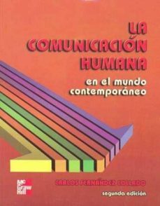 la comunicacion humana en el mundo contemporaneo (2ª ed.)-9789701028254