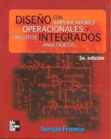 diseño con amplificadores operacionales y circuitos analogicos-sergio franco-9789701045954