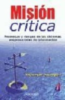 mision critica: promesas y riesgos de los sistemas empresariales de informacion-thomas h. davenport-9789706136954