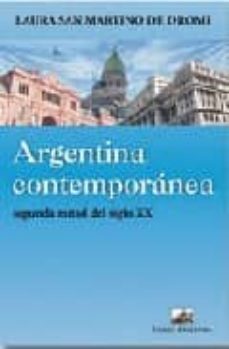 argentina contemporanea. segund mitad del siglo xx-laura san martino de dromi-9789875072954