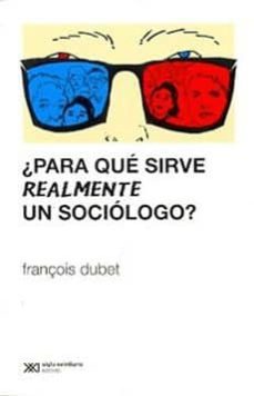 ¿para que sirve realmente un sociologo?-9789876292054