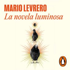 la novela luminosa (audiolibro)-mario levrero-9789877690354
