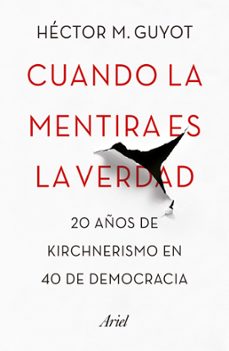 cuando la mentira es la verdad (ebook)-héctor m. guyot-9789878318554