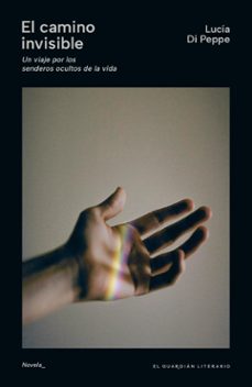 el camino invisible (ebook)-lucía di peppe-9789878346854