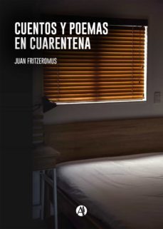 cuentos y poemas en cuarentena (ebook)-juan fritzeromus-9789878712154