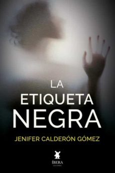 la etiqueta negra-jenifer calderon gomez-9789893730454