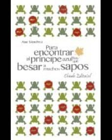 para encontrar al principe azul hay que besar a muchos sapos-9789895105854
