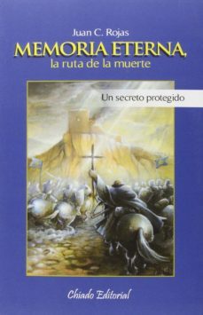 memoria eterna, la ruta de la muerte-juan c. rojas-9789895133154