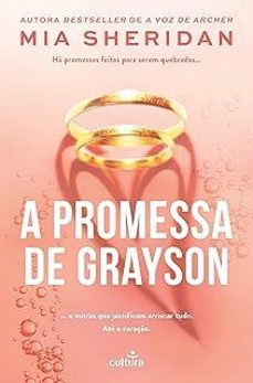 a promessa de grayson-mia sheridan-9789895773954