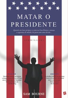 matar o presidente (ebook)-sam bourne-9789897733154