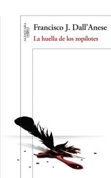la huella de los zopilotes-francisco j. dall'anese-9789929813854