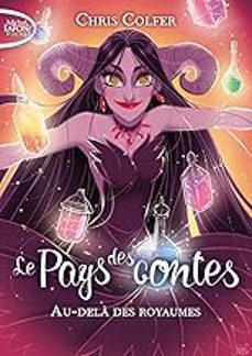 le pays des contes. vol. 4. au-dela des royaumes-chris colfer-9791022402354