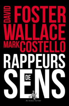 rappeurs de sens (ebook)-david foster wallace-mark costello-9791030700954