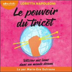 le pouvoir du tricot (audiolibro)-loretta napoleoni-9791035413354