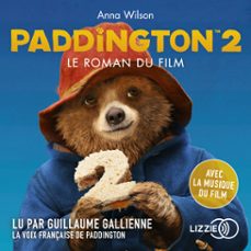 paddington 2 : le roman du film (audiolibro)-anna wilson-9791036613654