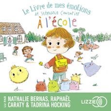le livre de mes emotions - a l'ecole (audiolibro)-stephanie couturier-9791036641954