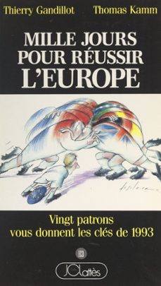 mille jours pour reussir l'europe (ebook)-thierry gandillot-thomas kamm-9791037638854