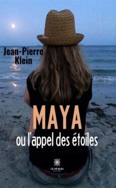 maya ou lappel des etoiles (ebook)-jean pierre klein-9791037783554