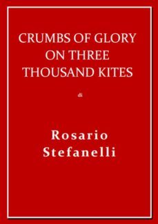crumbs of glory on three thousand kites (ebook)-9791220804554