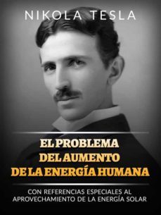 el problema del aumento de la energia humana (traducido) (ebook)-nikola tesla-9791221340754