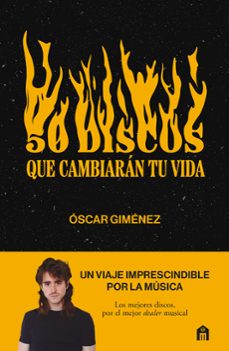 50 discos que cambiaran tu vida-oscar gimenez-9791259575654
