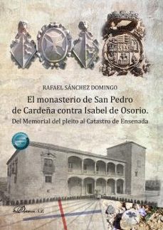 el monasterio de san pedro de cardeña contra isabel de osorio-rafael sanchez domingo-9791370064754