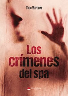 los crimenes del spa-tono martinez-9791370088354