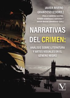 narrativas del crimen-javier rivero grandoso-9791370181154