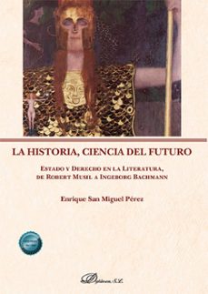 la historia, ciencia del futuro (ebook)-enrique san miguel perez-9791370470654